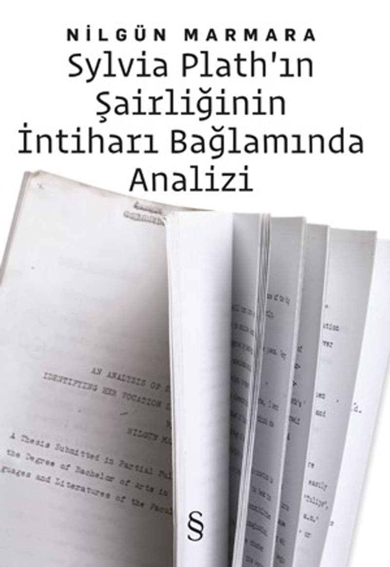 Analysis of Sylvia Plath’s Poetry in the Context of Suicide